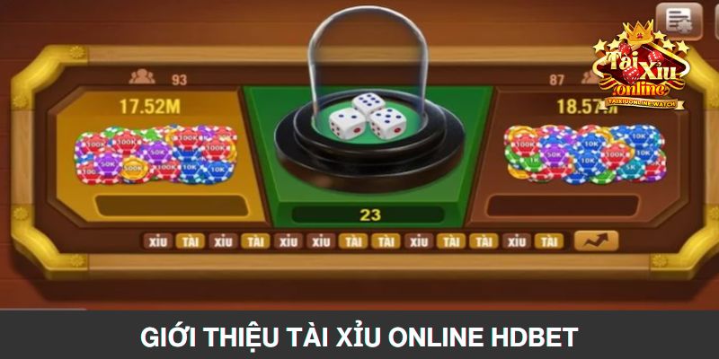 Giới thiệu thông tin nổi bật của Tài Xỉu Online HDBET