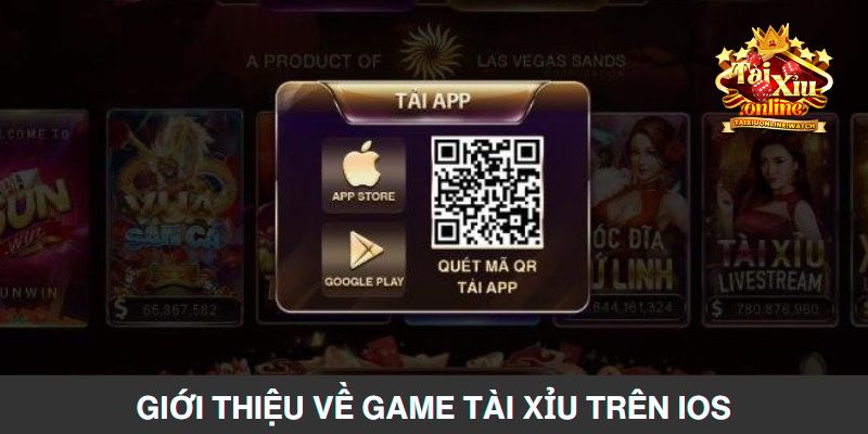 Giới thiệu khái quát về game tài xỉu trên ios