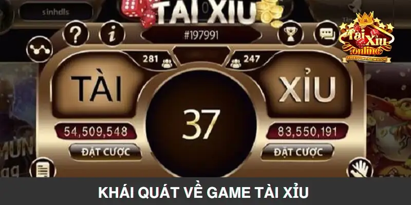 Khái quát về game Tài Xỉu 