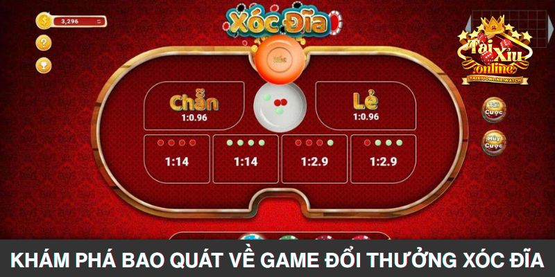 Khám phá bao quát về game đổi thưởng xóc đĩa