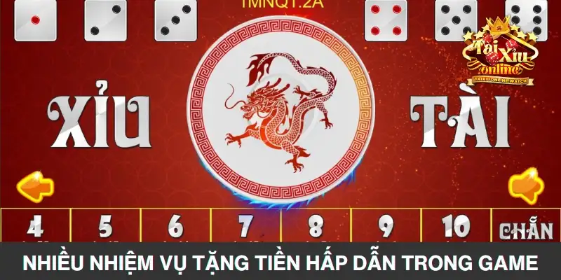 Nhiều nhiệm vụ tặng tiền hấp dẫn trong game