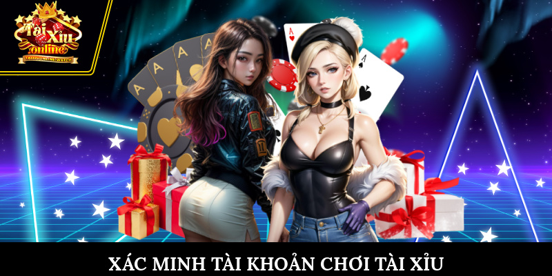 xac minh tai khoan choi tai